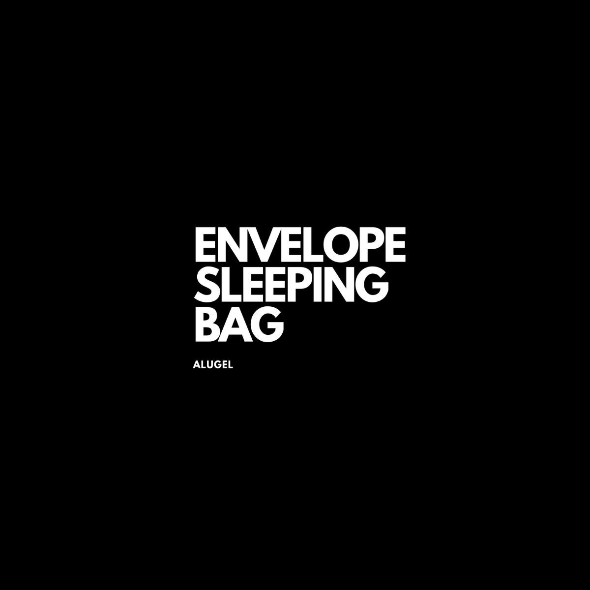 ENVELOPE  SLEEPING  BAG